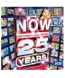 Now 25: That's What I Call Music Years
| CD