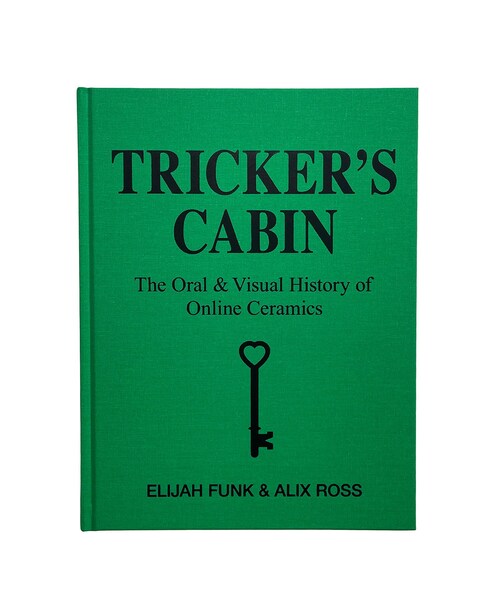bonjour records（ボンジュールレコーズ）の「Elijah Funk&Alix Ross Tricker's Cabin: The Oral & Visual History of Online Ceramics（本・レディース・その他・F）」の2枚目の写真